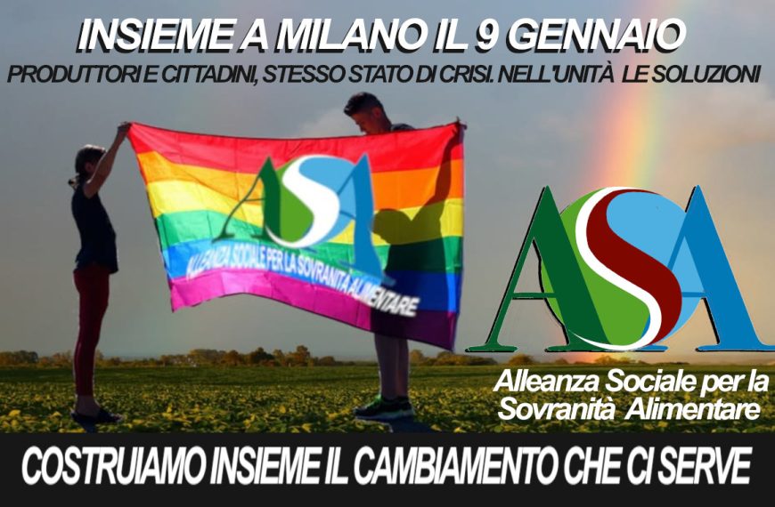 L’Alleanza Sociale a Milano il 9 a fianco dei produttori per far avanzare l’unità per il cambiamento